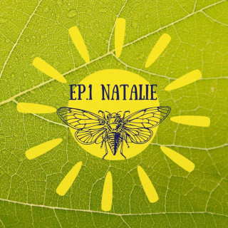 LA RÉVOLTE DES CIGALES - EP1 : Natalie